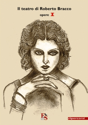 Il teatro di Roberto Bracco opere vol. I