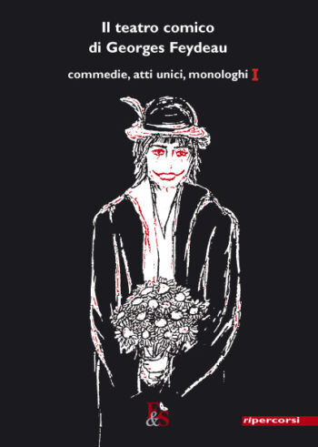 Il teatro comico di Georges Feydeau I
