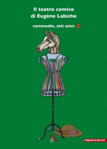 Il teatro comico di Eugène Labiche I