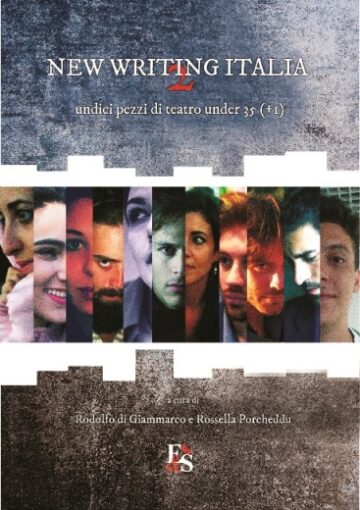NEW WRITING ITALIA 2 undici pezzi di teatro under 35 (+1)