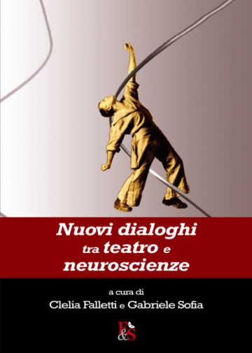 Nuovi dialoghi tra teatro e neuroscienze