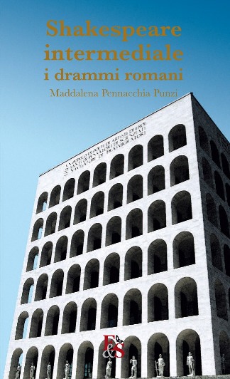 Shakespeare intermediale. I drammi romani