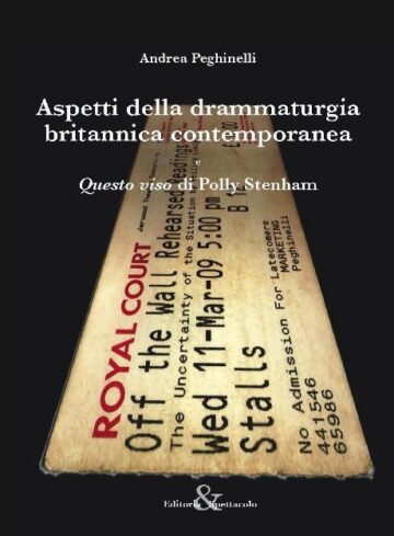 Aspetti della drammaturgia britannica contemporanea / "Questo viso" di Polly Stenham