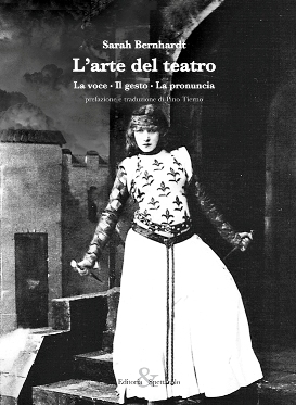 L’arte del teatro. La voce, il gesto, la pronuncia