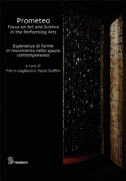 Prometeo. Focus on Art and Science in the Performing Arts
