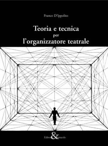 Teoria e tecnica per l’organizzatore teatrale