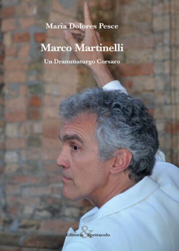 Marco Martinelli. Un Drammaturgo Corsaro
