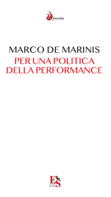PER UNA POLITICA DELLA PERFORMANCE. Il teatro e la comunità a venire