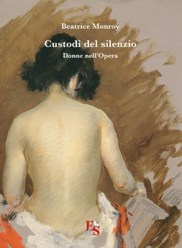 Custodi del silenzio. Donne nell’Opera