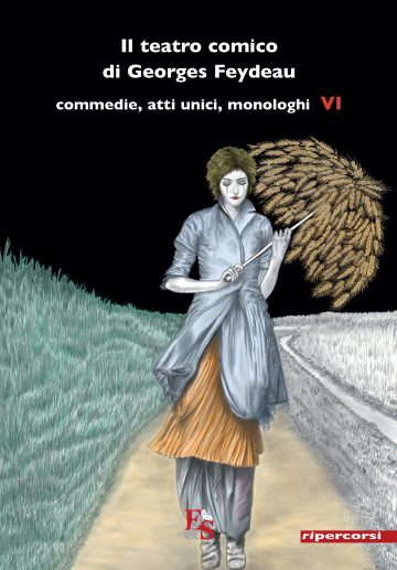 Il teatro comico di Georges Feydeau VI