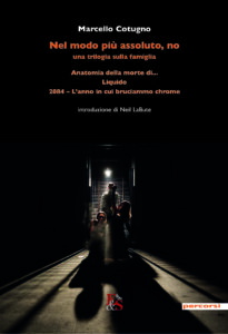 Nel modo più assoluto, no (una trilogia sulla famiglia)