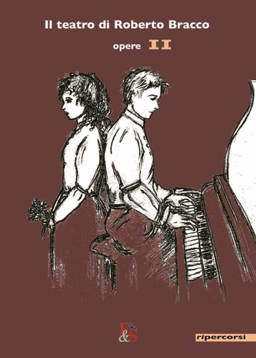 Il teatro di Roberto Bracco opere vol. II