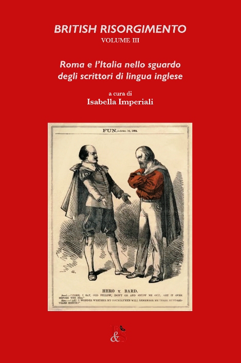 British Risorgimento III. Roma e lโItalia nello sguardo degli scrittori di lingua inglese