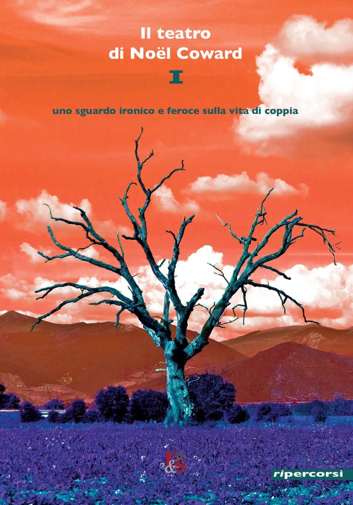 Il teatro di Noรซl Coward vol. 1