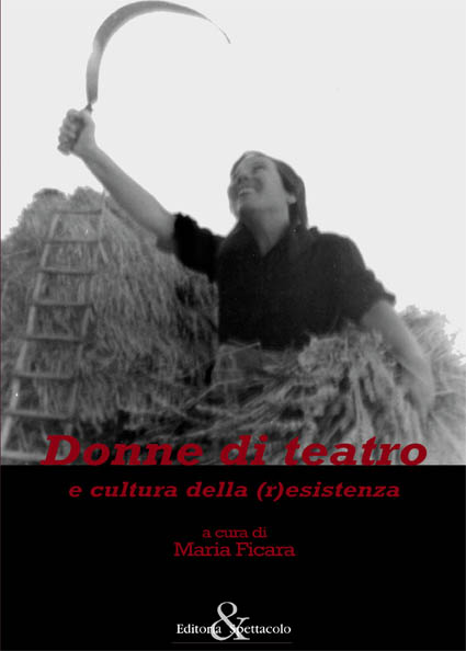 Donne di teatro e cultura della (r)esistenza