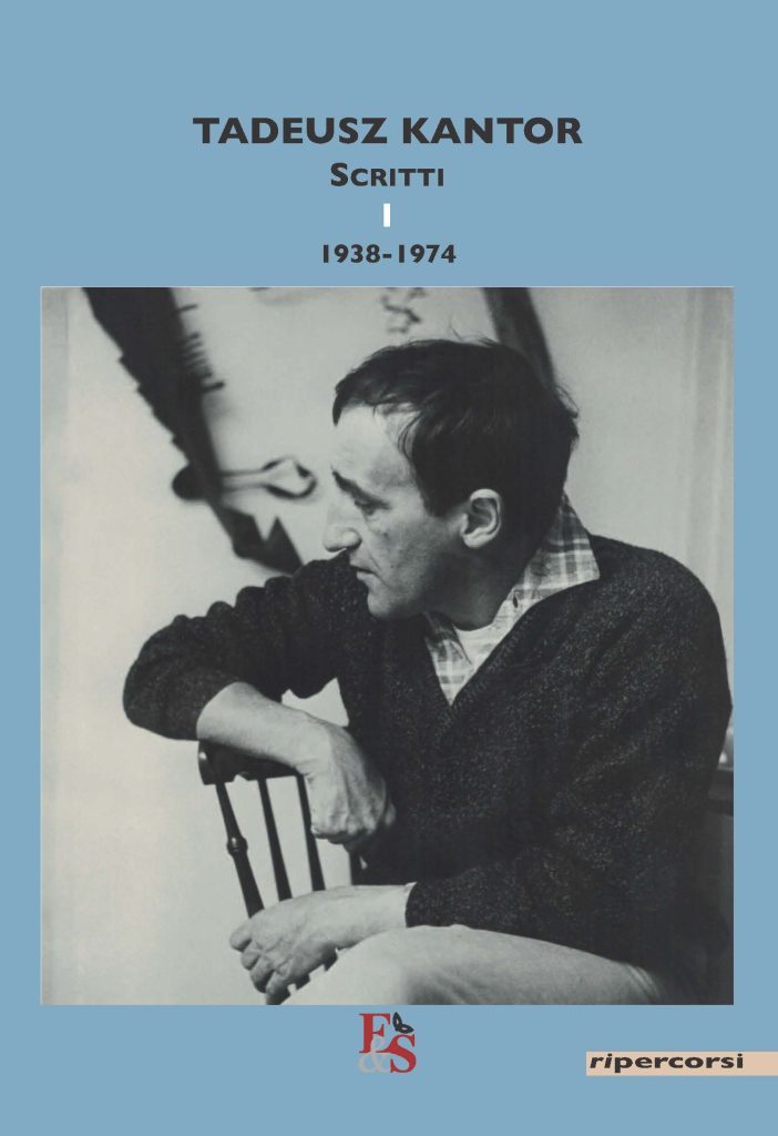 Tadeusz Kantor. Scritti vol. 1: 1938-1974