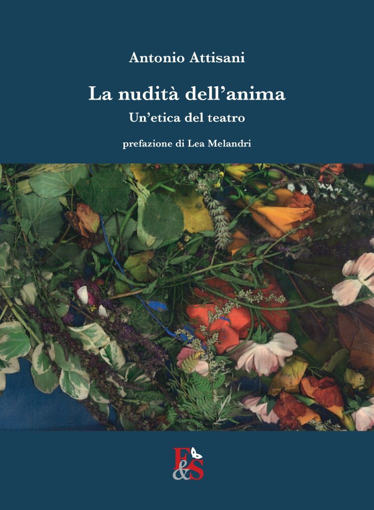 La nudità dell’anima. Un’etica del teatro