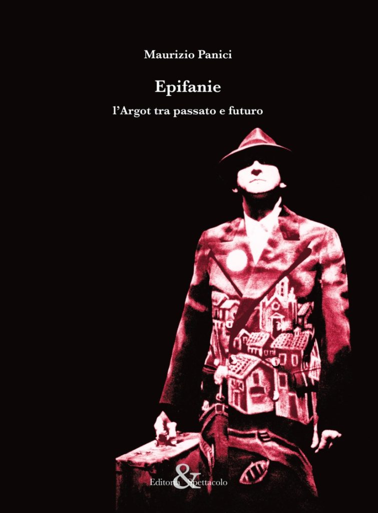 Epifanie l’Argot tra passato e futuro