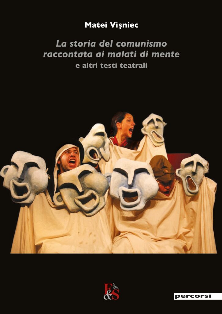 "La storia del comunismo raccontata ai malati di mente" e altri testi teatrali